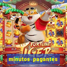 minutos pagantes fortune tiger atualizado